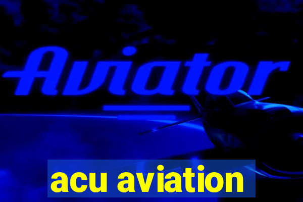 acu aviation